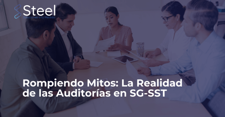 Rompiendo Mitos: La Realidad de las Auditorías en SG-SST